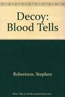 Decoy Blood Tells