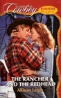 The Rancher and the Redhead (Rawhide & Lace) (Marry Me, Cowboy, No 26)