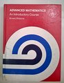 Advanced Math An Introductory Course