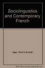Sociolinguistics and Contemporary French