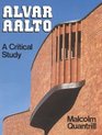Alvar Aalto A Critical Study
