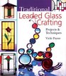 Traditional Leaded Glass Crafting Projects  Techniques