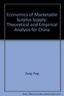 Economics of Marketable Surplus Supply A Theoretical and Empirical Analysis for China