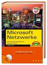 Microsoft Netzwerke Kompendium