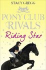 Riding Star (Pony Club Rivals, Bk 3)