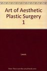 Art of Aesthetic Plastic Surgery 1
