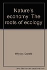 Nature's economy The roots of ecology