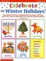 Celebrate the Winter Hoidays Sensational Activities  Helpful Background Information That Help Kids Learn About  Appreciate Five Important Holidays