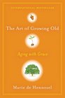 The Art of Growing Old Aging with Grace