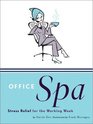 Office Spa Stress Relief for the Working Week