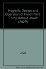 Hygienic Design and Operation of Food Plant Ed by Ronald Jowitt