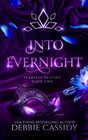 Into Evernight an Urban Fantasy Novel