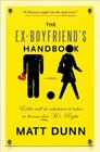 The ExBoyfriend's Handbook Eddie will do whatever it takes to become her Mr Right