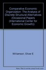 Comparative Economic Organization The Analysis of Discrete Structural Alternatives