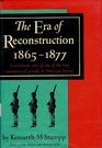 The Era of Reconstruction 18651877