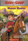 Moose Master (Adam Sharp Bk 5)