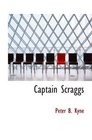 Captain Scraggs or  The GreenPea Pirates