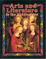 Arts and Literature In The Middle Ages