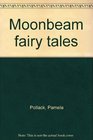 Moonbeam fairy tales