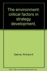 The environment critical factors in strategy development