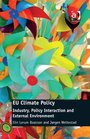 Eu Climate Policy Industry Policy Interaction and External Environment
