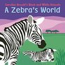 A Zebra's World