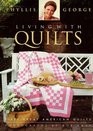 Living With Quilts Fifty Great American Quilts