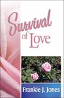 Survival of Love