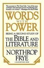 Words With Power: Being a Second Study of the Bible and Literature