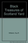 The black treasures of Scotland Yard