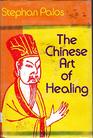 The Chinese Art of Healing