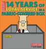 14 Years of Loyal Service in a FabricCovered Box A Dilbert Book