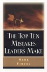 Top Ten Mistakes Leaders Make