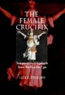The Female Crucifix Images of St Wilgefortis Since the Middle Ages