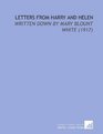 Letters From Harry and Helen Written Down By Mary Blount White