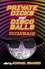 Private Dicks and Disco Balls Private Eyes in the DynOMite Seventies