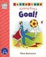 Kicking King's Goal