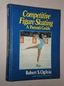 Competitive Figure Skating A Parent's Guide