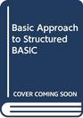 Basic Approach to Structured BASIC