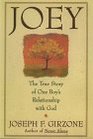 Joey The True Story of One Boy's Relationship With God