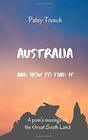 Australia And How To Find It A pom's musings on the Great South Land