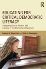 Educating for Critical Democratic Literacy