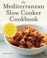 The Mediterranean Slow Cooker Cookbook: A Mediterranean Cookbook with 101 Easy Slow Cooker Recipes