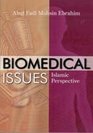 Biomedical Issues: Islamic Perspective