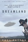 Dreamland  Travels Inside the Secret World of Roswell and Area 51