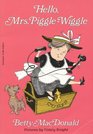 Hello, Mrs. Piggle-Wiggle (Mrs. Piggle Wiggle, Bk 4)