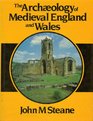 The archaeology of medieval England and Wales