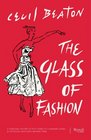 The Glass of Fashion A Personal History of Fifty Years of Changing Tastes and the People Who Have Inspired Them