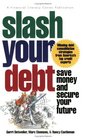 Slash Your Debt
