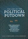 The Art of the Political Putdown The Greatest Comebacks Ripostes and Retorts in History